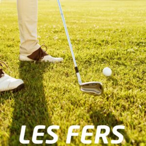 Série de fers de Golf - Guide d'achat